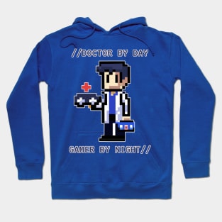 DOCTOR BY DAY GAMER BY NIGHT Hoodie